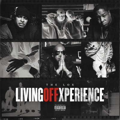 The Lox - Living Off Xperience